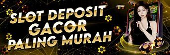 Slot Deposit Pulsa 3K Tanpa Kartu Indosat 2024